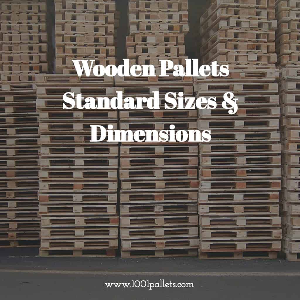 Pallet dimensions: International Standard Sizes & Dimensions