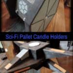 Use The Pallet Force: Sci-fi Pallet Candle Holders Pallet Candle Holders Use The Pallet Force: Sci-fi Pallet Candle Holders Pallet Candle Holders