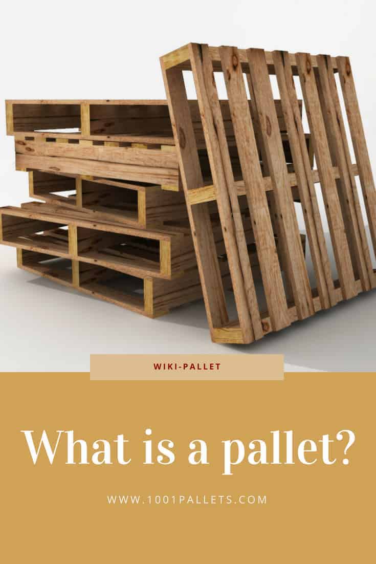 What is a Pallet? Everything You Need to Know about It! • 1001 Pallets