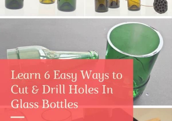 1001pallets.com-6-easy-ways-to-cut-drill-holes-in-glass-bottles-01