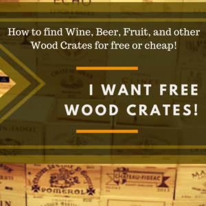 1001pallets.com-i-want-wine-crates-finding-wood-crates-for-free-or-cheap-01