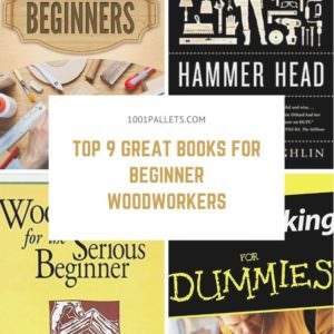 Top 9 Great Books for Beginner Woodworkers